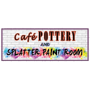 Cafe Pottery and the Splatter Paint Room